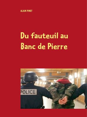 cover image of Du fauteuil au Banc de Pierre